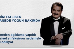 İbrahim Tatlıses’in Tedavisi Hastanede Sürüyor